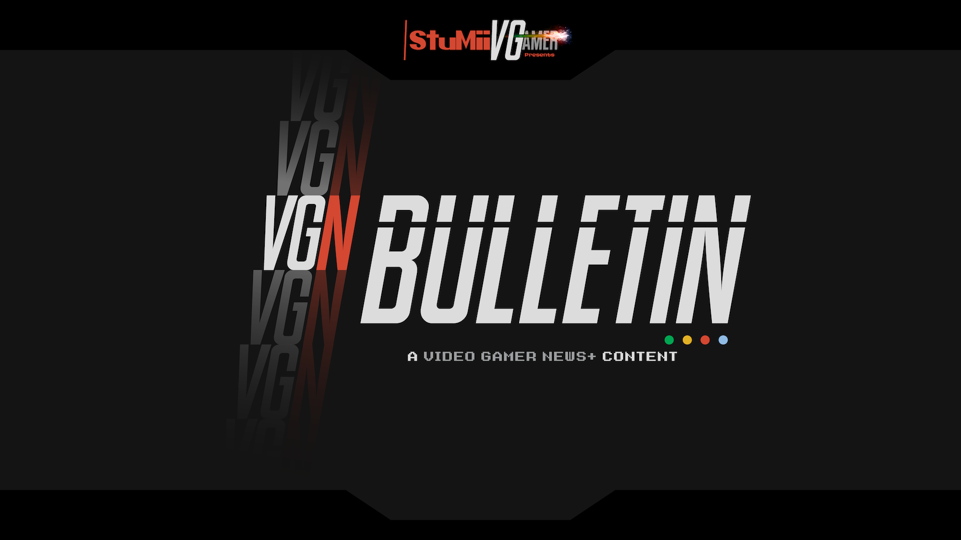 StuMii VGamer VGN+ Bulletin