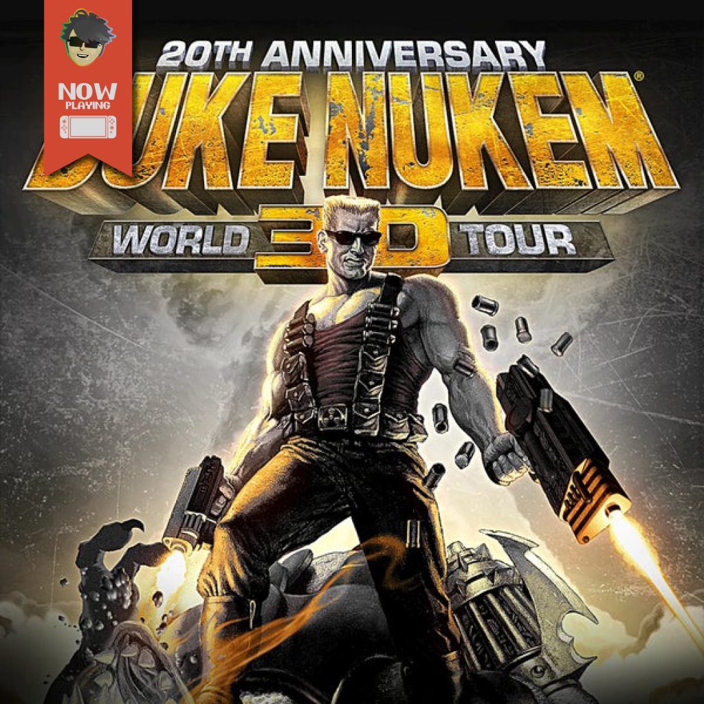 Duke Nukem 3D World Tour - Now Playing